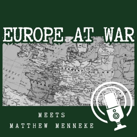 Europe At War meets Matthew Menneke