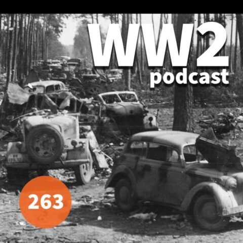 WW2 Podcast episode 263: Europe At War