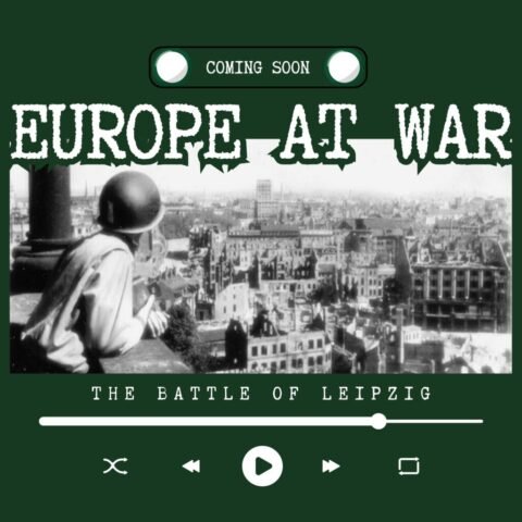 Europe at War - The Battle of Leipzig